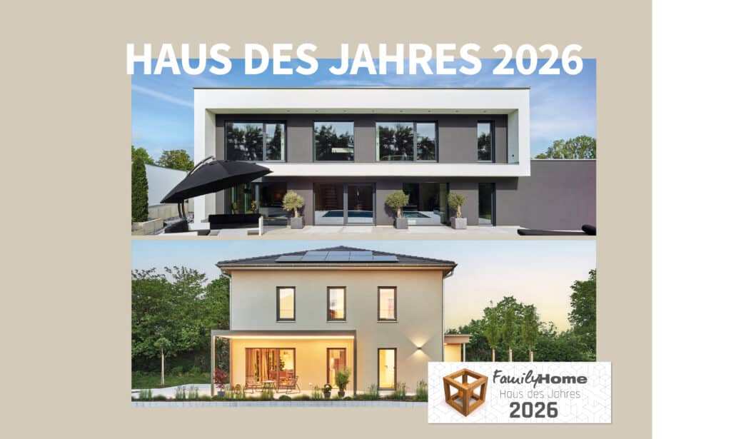 Family Home Haus des Jahres 2026 - Musterhaus UrbanLife & Kundenhaus Pudellek